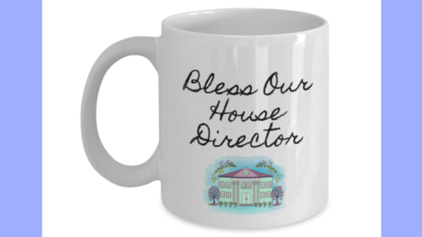 Mug-Sorority-Mom-Bless-Our-House-Director